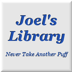 Joel's Library - Never Take Another Puff