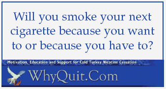 Print and share WhyQuit business cards with cigarette, pipe, and cigar smokers who want to quit smoking and also with those hooked on oral tobacco products such as snuff, dip, chew, chewing tobacco, snus or nicotine replacement products such as the nicotine gum, patch, lozenge, spray, inhaler or the newest products Champix or Chantix.