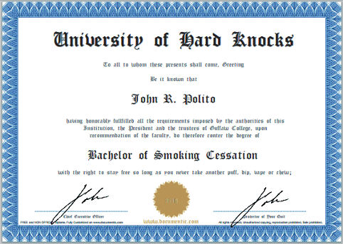 University diploma from the School of Hard Quit Smoking Knocks