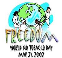 World No Tobacco Day Freedom logo May 31 2002 showing cartoon chidren of all nations holding hands while encircling the world.