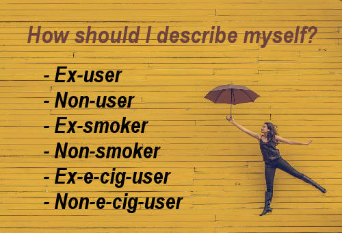 Am I an ex-user or a non-user, an ex-smoker or a non-smoker