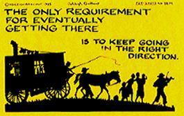 Stagecoach on yellow background with text stating that the only way to get there is to keep going.