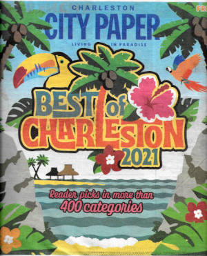 Charleston City Paper cover, May 12, 2021, Best of Charleston 2021, reader picks in more than 400 categories.