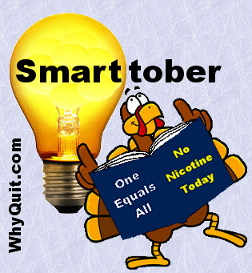 Why not shift the focus of the UK NHS SSS's October Quittober quit smoking campaignfrom providing free nicotine for all addicted to it, to Smarttober and transforming England's most productive stop smoking method, cold turkey, into smart turkey?