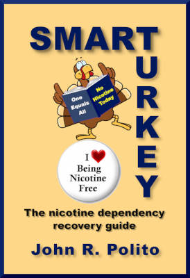 Cover of Smart Turkey, the nicotine dependency recovery guide by John R. Polito